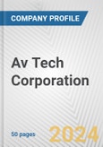 Av Tech Corporation Fundamental Company Report Including Financial, SWOT, Competitors and Industry Analysis- Product Image