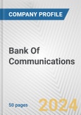 Bank Of Communications Fundamental Company Report Including Financial, SWOT, Competitors and Industry Analysis- Product Image