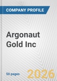 Argonaut Gold Inc. Fundamental Company Report Including Financial, SWOT, Competitors and Industry Analysis- Product Image