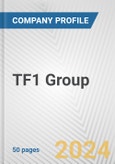 TF1 Group Fundamental Company Report Including Financial, SWOT, Competitors and Industry Analysis- Product Image