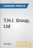 T.H.I. Group, Ltd. Fundamental Company Report Including Financial, SWOT, Competitors and Industry Analysis- Product Image