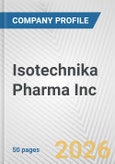 Isotechnika Pharma Inc. Fundamental Company Report Including Financial, SWOT, Competitors and Industry Analysis- Product Image