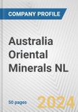 Australia Oriental Minerals NL Fundamental Company Report Including Financial, SWOT, Competitors and Industry Analysis- Product Image