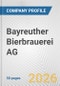 Bayreuther Bierbrauerei AG Fundamental Company Report Including Financial, SWOT, Competitors and Industry Analysis - Product Thumbnail Image