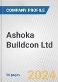 Ashoka Buildcon Ltd. Fundamental Company Report Including Financial, SWOT, Competitors and Industry Analysis- Product Image