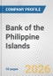 Bank of the Philippine Islands Fundamental Company Report Including Financial, SWOT, Competitors and Industry Analysis - Product Thumbnail Image