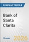 Bank of Santa Clarita Fundamental Company Report Including Financial, SWOT, Competitors and Industry Analysis - Product Thumbnail Image