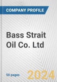 Bass Strait Oil Co. Ltd. Fundamental Company Report Including Financial, SWOT, Competitors and Industry Analysis- Product Image