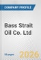 Bass Strait Oil Co. Ltd. Fundamental Company Report Including Financial, SWOT, Competitors and Industry Analysis - Product Thumbnail Image