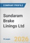 Sundaram Brake Linings Ltd. Fundamental Company Report Including Financial, SWOT, Competitors and Industry Analysis - Product Thumbnail Image