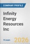 Infinity Energy Resources Inc. Fundamental Company Report Including Financial, SWOT, Competitors and Industry Analysis - Product Thumbnail Image