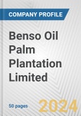 Benso Oil Palm Plantation Limited Fundamental Company Report Including Financial, SWOT, Competitors and Industry Analysis- Product Image