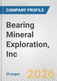 Bearing Mineral Exploration, Inc. Fundamental Company Report Including Financial, SWOT, Competitors and Industry Analysis- Product Image