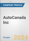 AutoCanada Inc. Fundamental Company Report Including Financial, SWOT, Competitors and Industry Analysis- Product Image