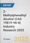 2-Methylphenethyl Alcohol (CAS 19819-98-8) Industry Research 2025: Global and Regional Market Trends 2019-2024 and Forecast to 2029 - Product Thumbnail Image