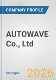AUTOWAVE Co., Ltd. Fundamental Company Report Including Financial, SWOT, Competitors and Industry Analysis- Product Image