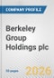 Berkeley Group Holdings plc Fundamental Company Report Including Financial, SWOT, Competitors and Industry Analysis - Product Thumbnail Image