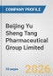 Beijing Yu Sheng Tang Pharmaceutical Group Limited Fundamental Company Report Including Financial, SWOT, Competitors and Industry Analysis - Product Thumbnail Image