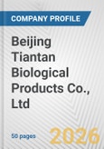 Beijing Tiantan Biological Products Co., Ltd. Fundamental Company Report Including Financial, SWOT, Competitors and Industry Analysis- Product Image