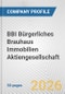 BBI Bürgerliches Brauhaus Immobilien Aktiengesellschaft Fundamental Company Report Including Financial, SWOT, Competitors and Industry Analysis - Product Thumbnail Image
