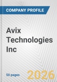Avix Technologies Inc. Fundamental Company Report Including Financial, SWOT, Competitors and Industry Analysis- Product Image