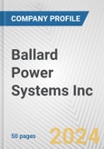 Ballard Power Systems Inc. Fundamental Company Report Including Financial, SWOT, Competitors and Industry Analysis- Product Image