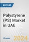 Polystyrene (PS) Market in UAE: 2017-2023 Review and Forecast to 2027 - Product Image