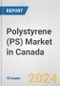 Polystyrene (PS) Market in Canada: 2015-2021 Review and Forecast to 2025 (with COVID-19 Impact Estimation) - Product Image