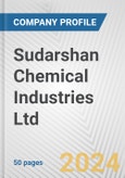 Sudarshan Chemical Industries Ltd. Fundamental Company Report Including Financial, SWOT, Competitors and Industry Analysis- Product Image