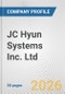 JC Hyun Systems Inc. Ltd. Fundamental Company Report Including Financial, SWOT, Competitors and Industry Analysis - Product Thumbnail Image