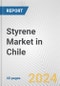 Styrene Market in Chile: 2016-2022 Review and Forecast to 2026 - Product Thumbnail Image