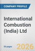 International Combustion (India) Ltd. Fundamental Company Report Including Financial, SWOT, Competitors and Industry Analysis- Product Image