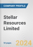 Stellar Resources Limited Fundamental Company Report Including Financial, SWOT, Competitors and Industry Analysis- Product Image