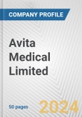 Avita Medical Limited Fundamental Company Report Including Financial, SWOT, Competitors and Industry Analysis- Product Image