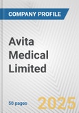 Avita Medical Limited Fundamental Company Report Including Financial, SWOT, Competitors and Industry Analysis- Product Image