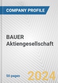 BAUER Aktiengesellschaft Fundamental Company Report Including Financial, SWOT, Competitors and Industry Analysis- Product Image