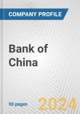 Bank of China Fundamental Company Report Including Financial, SWOT, Competitors and Industry Analysis- Product Image