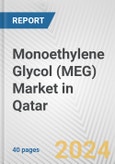 Monoethylene Glycol (MEG) Market in Qatar: 2017-2023 Review and Forecast to 2027- Product Image