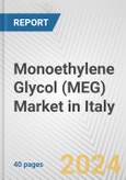Monoethylene Glycol (MEG) Market in Italy: 2017-2023 Review and Forecast to 2027- Product Image