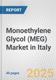 Monoethylene Glycol (MEG) Market in Italy: 2017-2023 Review and Forecast to 2027- Product Image