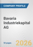Bavaria Industriekapital AG Fundamental Company Report Including Financial, SWOT, Competitors and Industry Analysis- Product Image