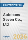 Autobacs Seven Co., Ltd. Fundamental Company Report Including Financial, SWOT, Competitors and Industry Analysis- Product Image