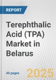 Terephthalic Acid (TPA) Market in Belarus: 2019-2024 Review and Forecast to 2029- Product Image