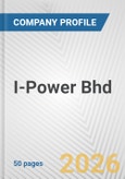 I-Power Bhd Fundamental Company Report Including Financial, SWOT, Competitors and Industry Analysis- Product Image