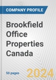 Brookfield Office Properties Canada Fundamental Company Report Including Financial, SWOT, Competitors and Industry Analysis- Product Image