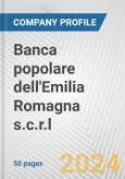 Banca popolare dell'Emilia Romagna s.c.r.l. Fundamental Company Report Including Financial, SWOT, Competitors and Industry Analysis- Product Image