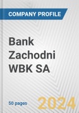 Bank Zachodni WBK SA Fundamental Company Report Including Financial, SWOT, Competitors and Industry Analysis- Product Image
