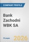 Bank Zachodni WBK SA Fundamental Company Report Including Financial, SWOT, Competitors and Industry Analysis - Product Thumbnail Image