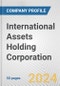 International Assets Holding Corporation Fundamental Company Report Including Financial, SWOT, Competitors and Industry Analysis - Product Thumbnail Image