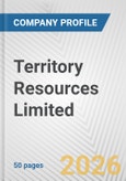 Territory Resources Limited Fundamental Company Report Including Financial, SWOT, Competitors and Industry Analysis- Product Image